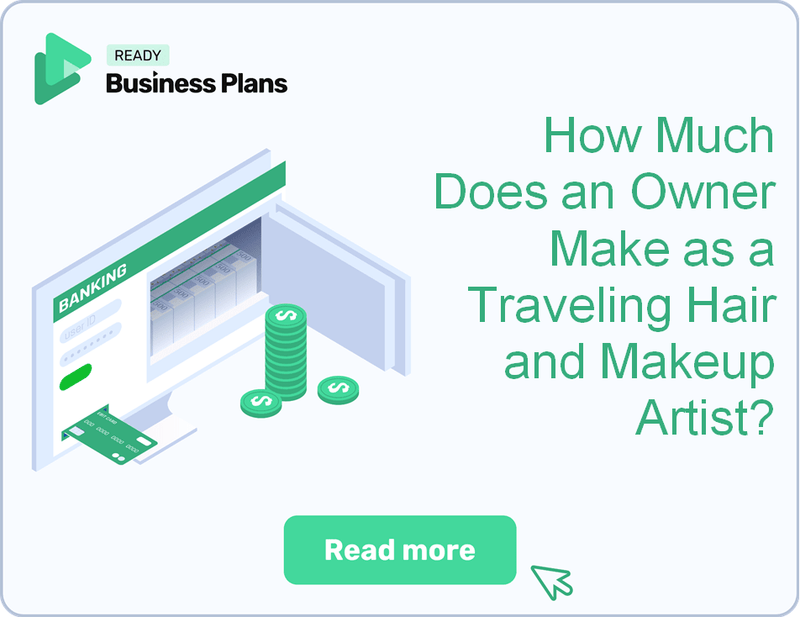 How Much Does an Owner Make as a Traveling Hair and Makeup Artist?