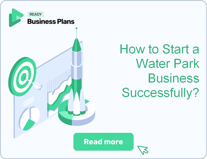 How to Start a Water Park Business Successfully?