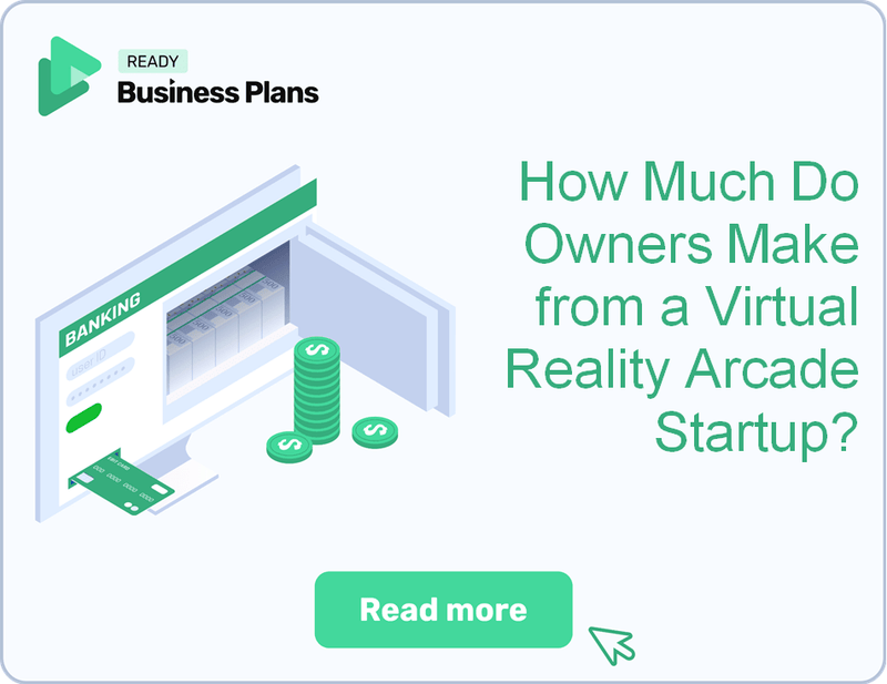 How Much Do Owners Make from a Virtual Reality Arcade Startup?