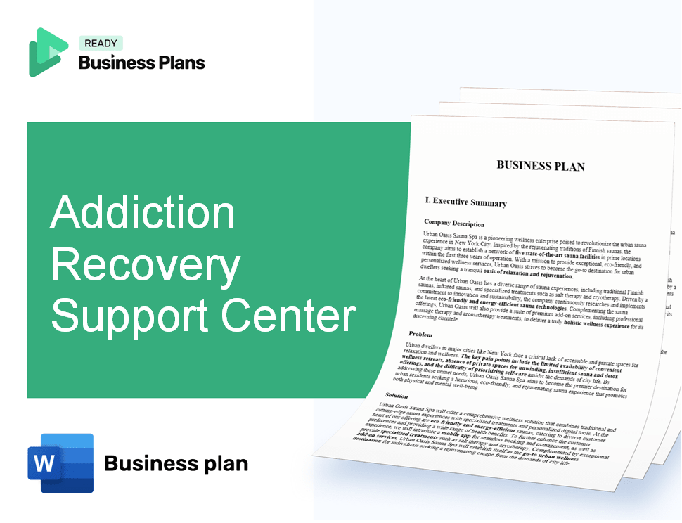 Addiction Recovery Support Center Business Plan