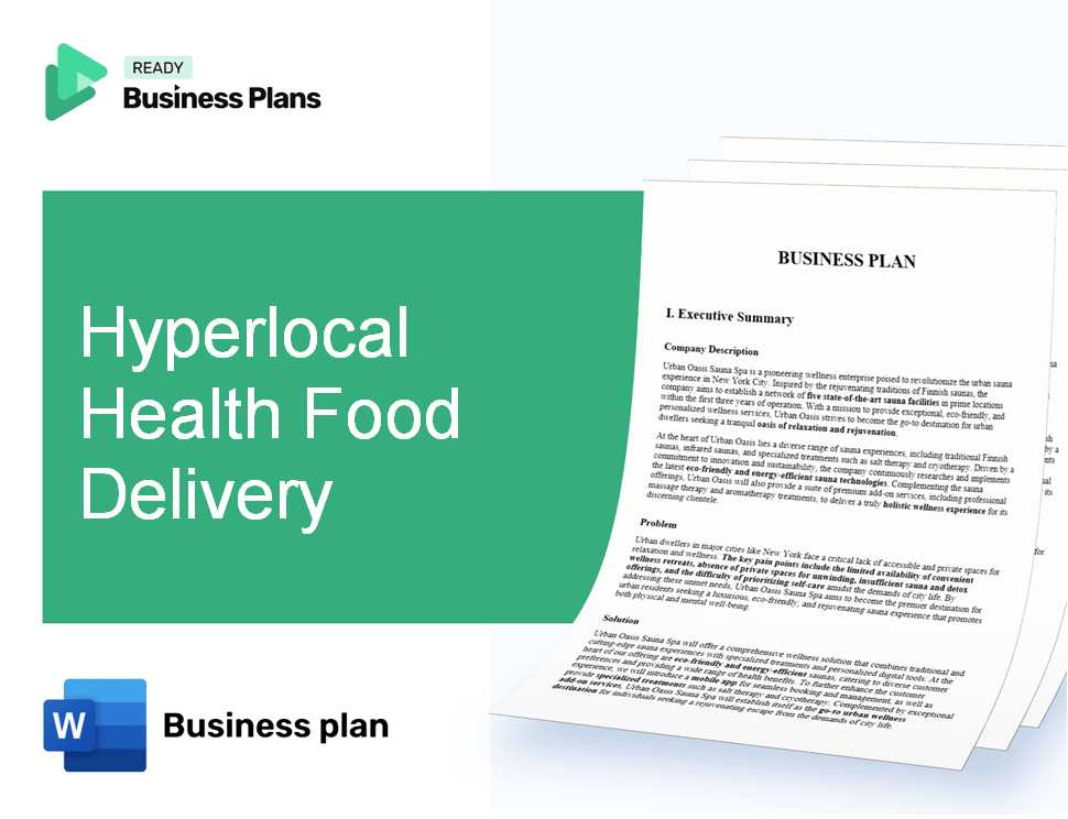Hyperlocal Health Food Delivery Business Plan