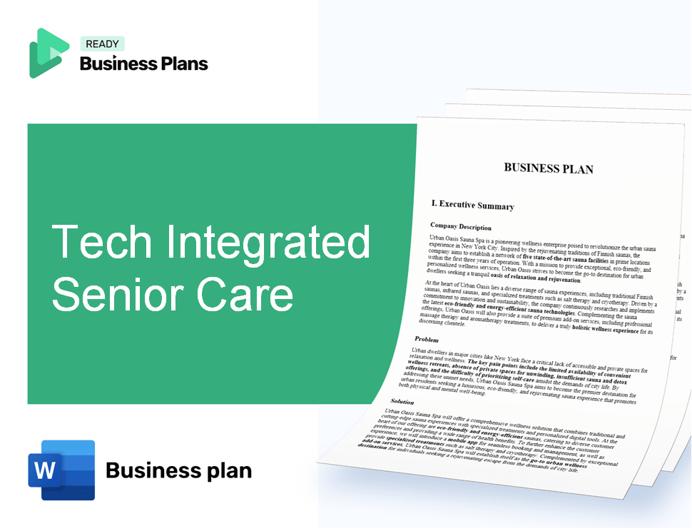 Tech Integrated Senior Care Business Plan