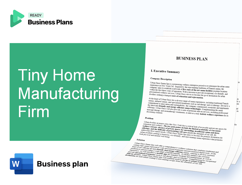 Tiny Home Manufacturing Firm Business Plan
